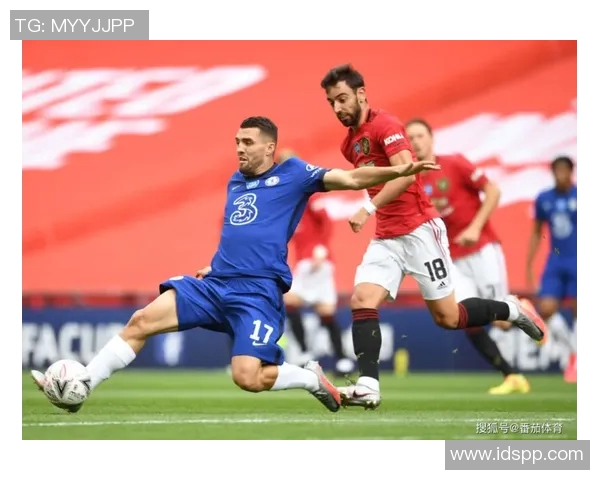 曼联与切尔西精彩对决全场录像回放分析与精彩瞬间集锦